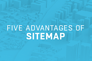 Five Advantages Of Sitemap, An Infrastructure Utility Mapping Solution